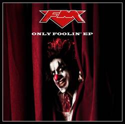 FM : Only Foolin' EP